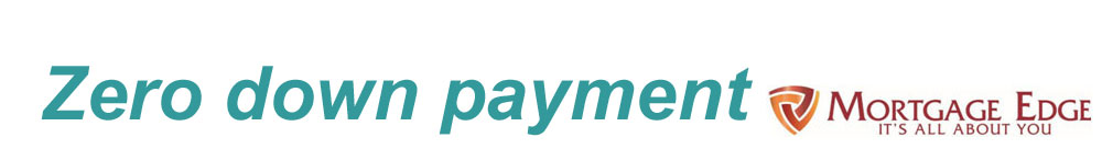 Zero down payment mortgage - zero down payment