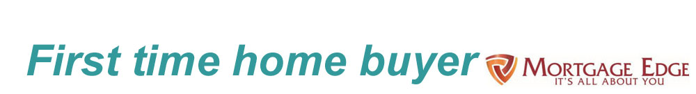 First Time Home Buyers