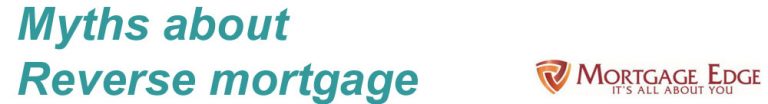 Myths About Reverse Mortgage