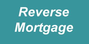 Reverse Mortgage