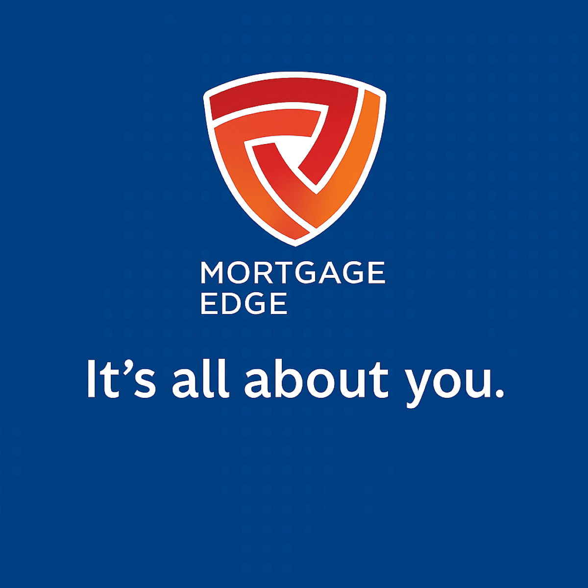 Mortgage Edge – Trusted Mortgage Solutions Tailored to You